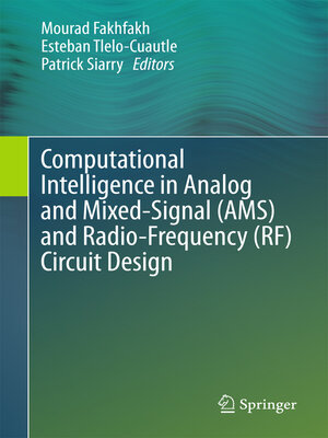 cover image of Computational Intelligence in Analog and Mixed-Signal (AMS) and Radio-Frequency (RF) Circuit Design